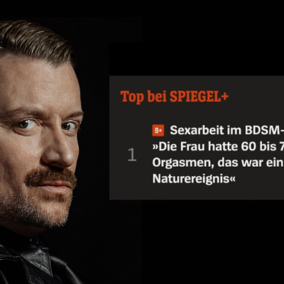 07/2025 Spiegel Plus: Interview mit dem dominus über BDSM, weibliche Lust und Phantasie-Erfüllung